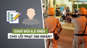 Toàn cảnh vụ CSGT Tân Sơn Nhất bị tố cưỡng đoạt tiền; đòi 6,2 triệu cho lỗi phạt 350.000 đồng
