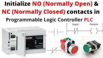 NO (Normally Open) | NC (Normally Closed) contacts | PLC Ladder Logic Programming | Video 01