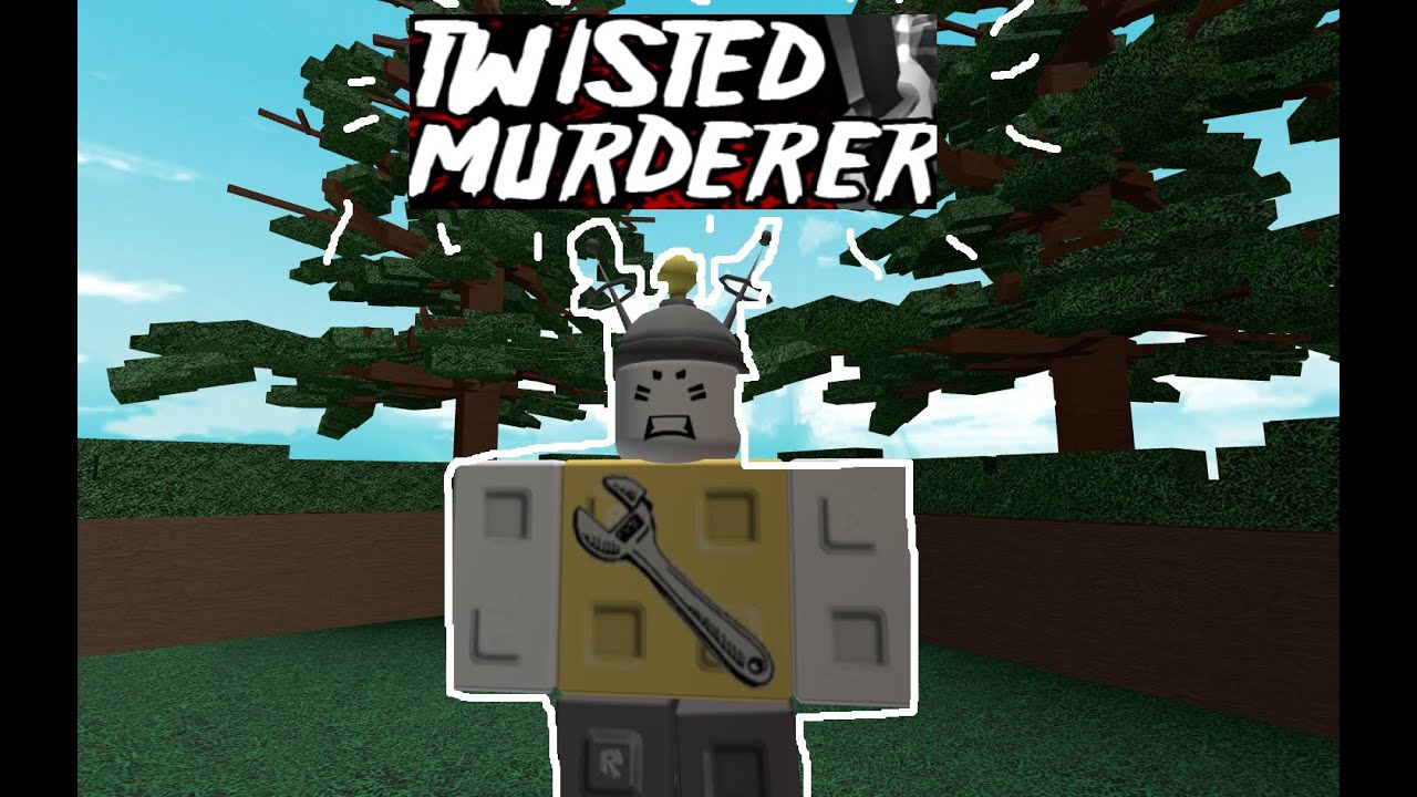 Playing Twisted Murderer On Roblox YouTube 