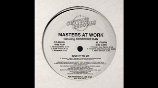 Masters At Work feat. Screechie Dan - Give It To Me (Troop Jeep Instrumental)