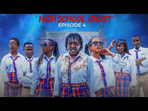 HIGH SCHOOL GHOST EP4 | NINDE WISHE ANGE??