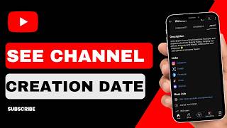 How to See YouTube Channel Creation Date !