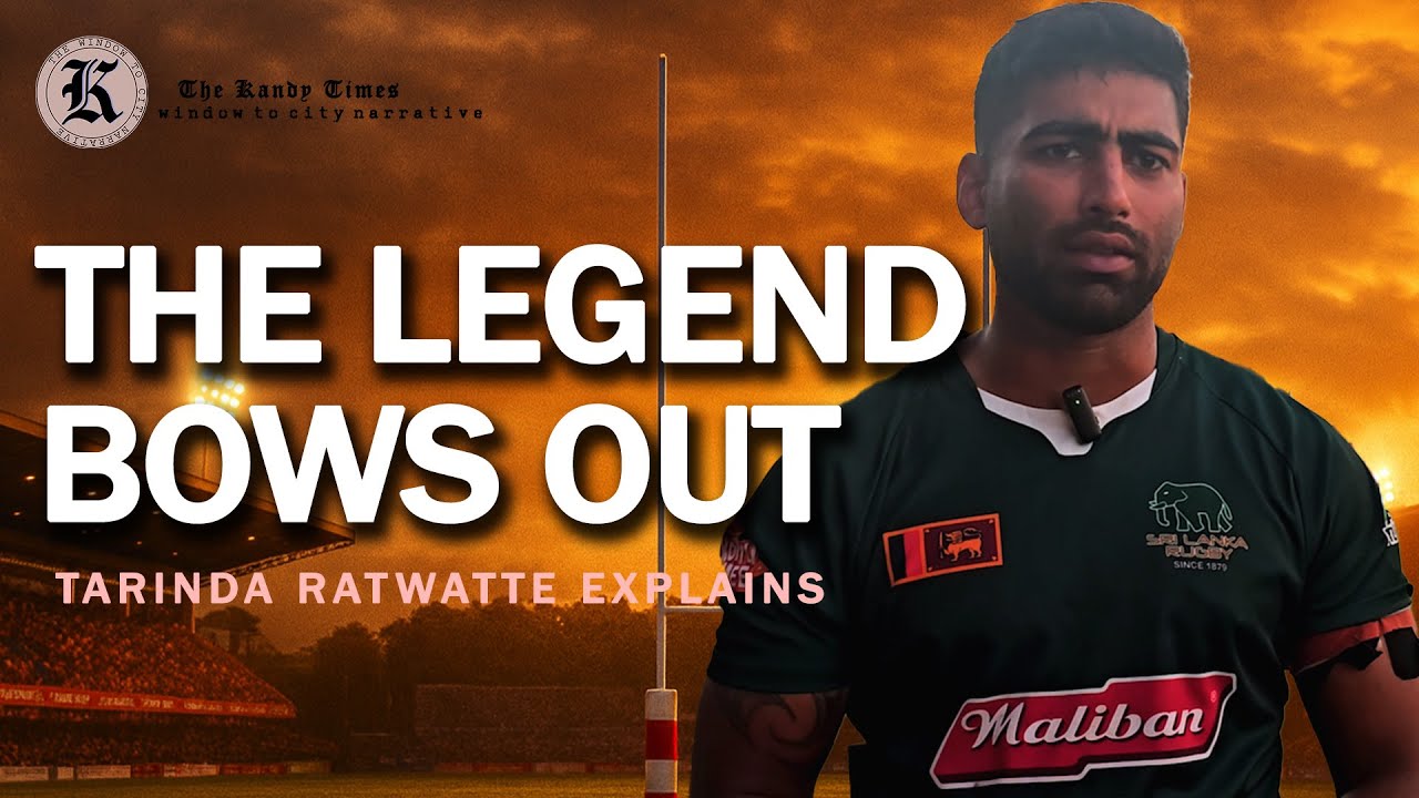 THE LEGEND BOWS OUT - Tarinda Ratwatte Explains