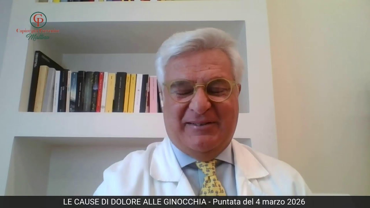 LE CAUSE DI DOLORE ALLE GINOCCHIA - Puntata del 4 marzo 2026