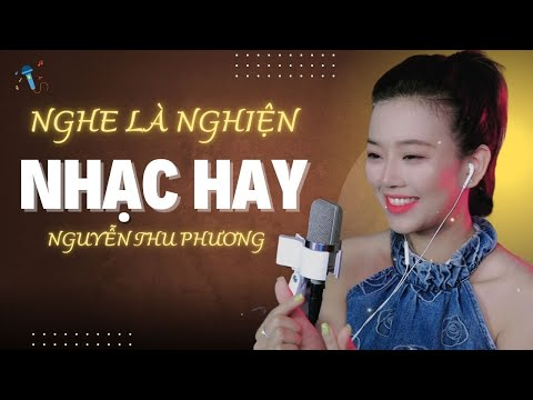 Nguyễn Thu Phương và những bài hát Gây nghiện Tik Tok VN