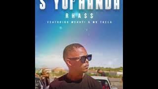 Rhass - S'yophanda (feat. Mshayi & Mr Thela)