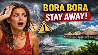 5 Weather Missteps in Bora Bora You Need to Avoid for a Perfect Trip | Essential Travel Tips