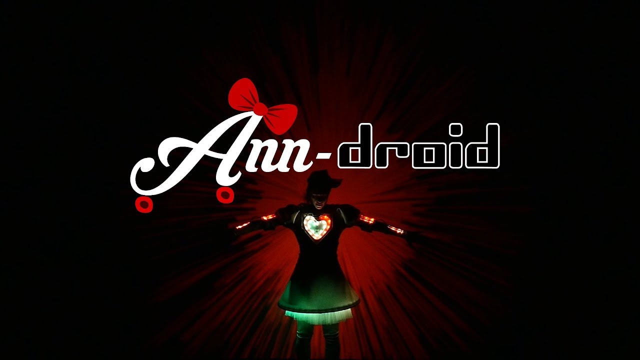 Ann-droid - The Wonderful Adventures of a Robot Girl