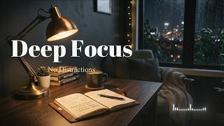 eep Focus ✨ 1 Hour Study Music (No Distractions, No Talking)