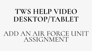 PC Help Guide Air Force Add Your Unit Assignment