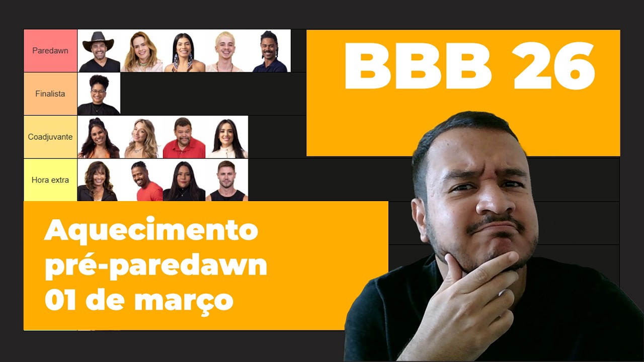 BBB 26 - Aquecimento pré-paredawn - 01 de março