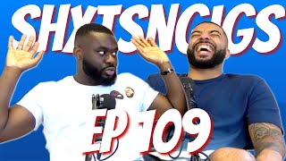 Ep 109 - Rich Dad Poor Dad, Nigerian Dad | Shxtsngigs Podcast