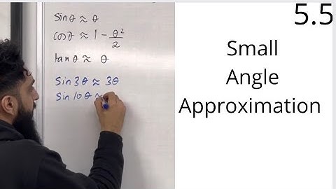 Edexcel A Level Maths: 5.5 Small Angle Approximation