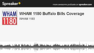 WHAM 1180 Buffalo Bills Coverage (made with Spreaker)