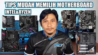 EASY TIPS AND EXPLANATIONS FOR CHOOSING A MOTHERBOARD