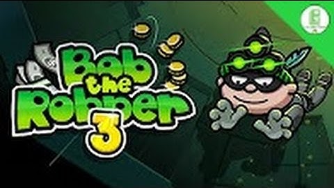 Bob The Robber 3 Android Gameplay Trailer