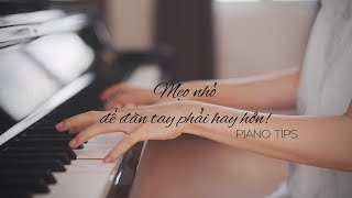 Mẹo Đàn Tay Phải Nâng Cao [Piano Tips] Mây Piano Tutorial #52