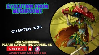 Evolution From Mushrooms chapter 1-25