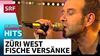 Züri West: Fische versänke | Die grössten Schweizer Hits | SRF chords