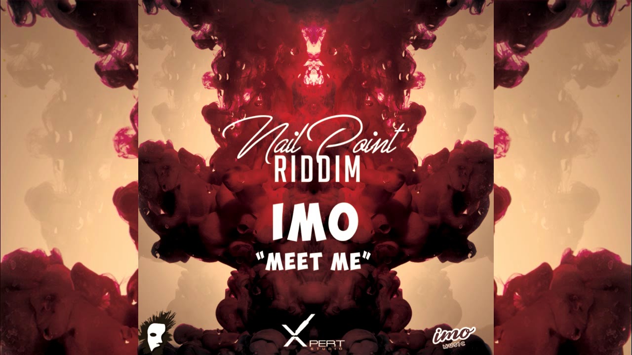 Imo - Meet Me {Soca 2018}{Grenada} Nail Point Riddim