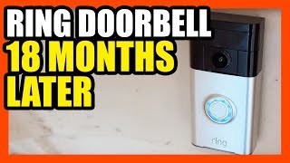 Ring Doorbell Review- 18 Month Follow Up