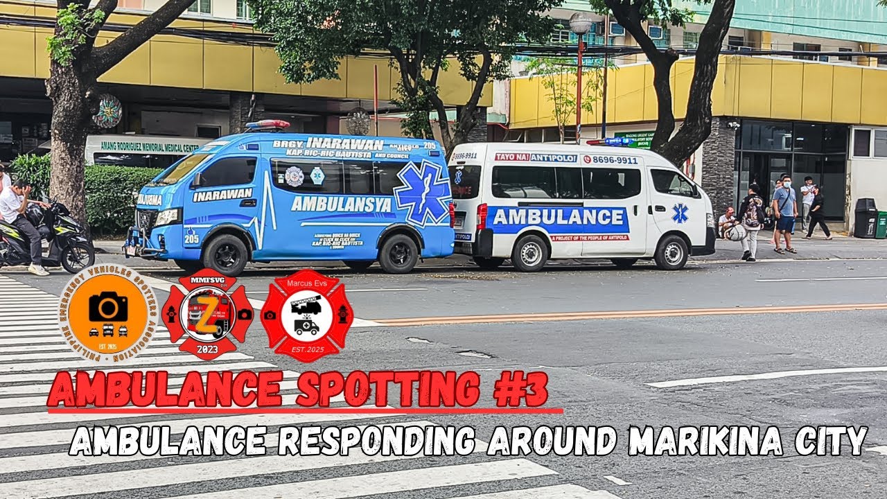 AMBULANCE SPOTTING #3 | AMBULANCE RESPONDING AROUND MARIKINA |