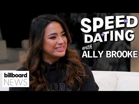 Ally Brooke Reveals Her Dream Collab, Childhood Crush & More On Speed Dating | Billboard News