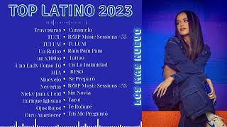 Musica 2023 Lo Mas Nuevo, Mix Canciones Reggaeton, Pop Latino 2023, listas de reproducción, Rels B