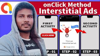 How to create an on ClickListener method to show Interstitial Ad in Android Studio