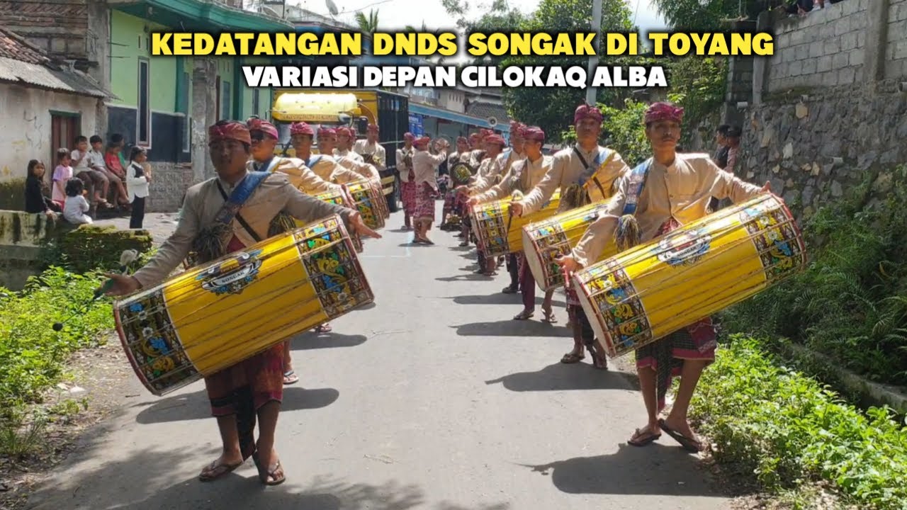 TERBARU SELAMAT DATANG GENDANG BELEQ DNDS SONGAK DI TOYANG VARIASI DEPAN CILOKAQ ALBA