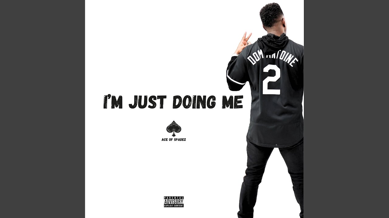 I'm Just Doing Me - YouTube