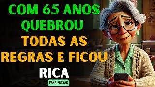 Aos 65 Anos, Ela Transformou um Sonho em Realidade! Nunca É Tarde Para Vencer