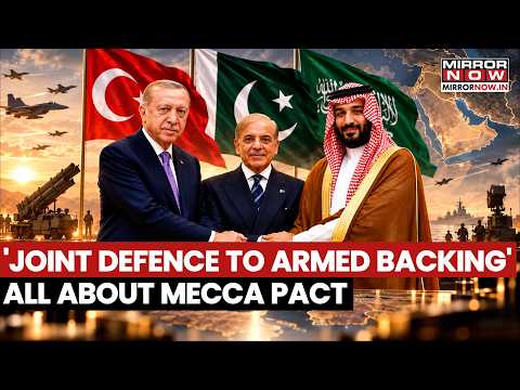 Mecca Defence Pact Explained: Pakistan, Saudi Arabia And Turkey Reveal Military Support Rules
