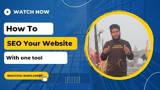 How to SEO Website with Tool | SEO Bangla Tutorial 2022 Part 6 | Beautiful Bangladesh