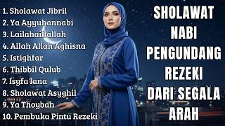 Sholawat Jibril Pembuka Pintu Rezeki Istighfar Sholawat Nabi Merdu Terbaru 2026