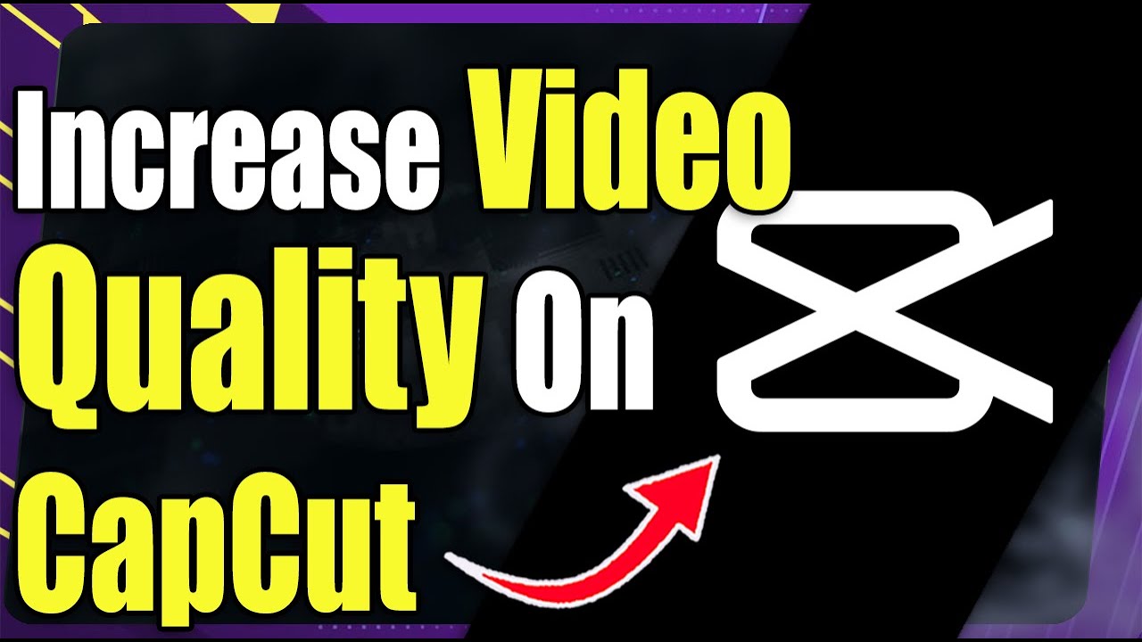 How to Increase Video Quality in Capcut - YouTube
