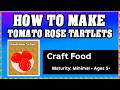 How To Make TOMATO ROSE TARTLETS in CRAFT FOOD  : ROBLOX : [Make New Recipe][Update](Guide/Tutorial)
