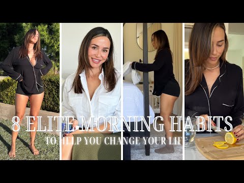 8 Elite morning habits to help you￼ change your life!