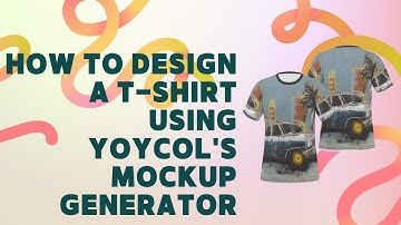 How to Design a T-Shirt Using Yoycol