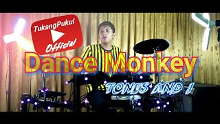 TONES AND I - DANCE MONKEY cover ferachocolatos drum by [rendi alfajri]