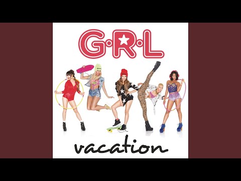 Vacation - G.R.L.