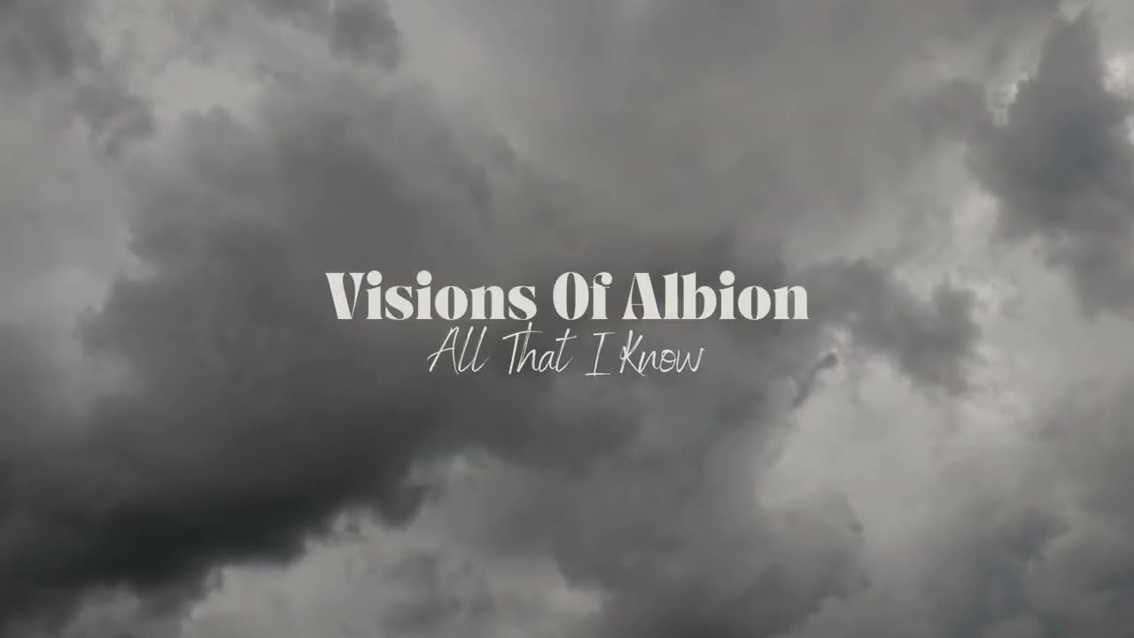 Guarda VISIONS OF ALBION - All That I Know (String Version) su YouTube Guarda VISIONS OF ALBION - All That I Know (String Version) su YouTube