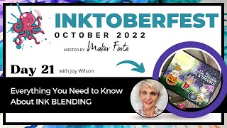 INKtoberfest 2022 - October 21st - Ink Blending w/Joy Wilson