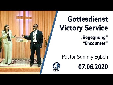 RPMI-Gottesdienst - Livestream vom 07.06.2020 - Pastor Sammy Egboh &quot;Begegnung&quot;