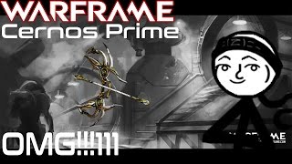 Warframe - Cernos Prime Build (EPIC BOW OF... Um... ARROWS!)