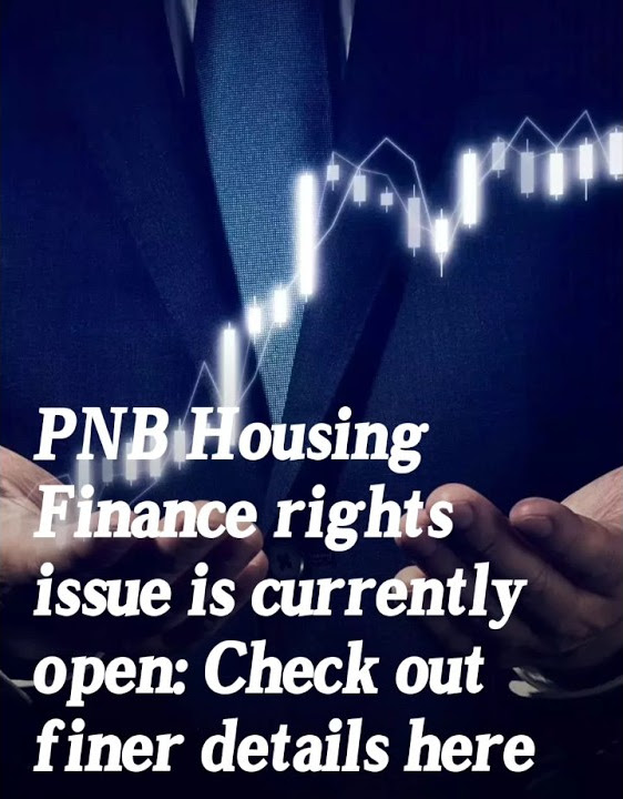 PNB Housing Finance rights issue is currently open Check out finer