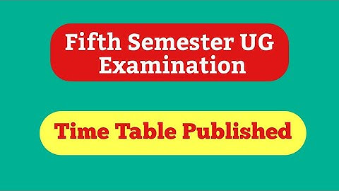 Fifth Semester Degree Examination Time Table Published