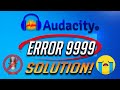 Solucion error de microfono en audacity  error 9999  3 soluciones