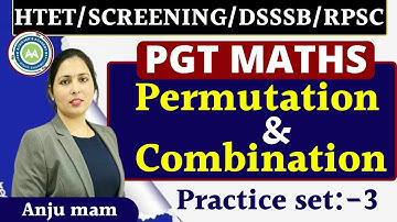 Pgt Maths Permutation and Combination Practice Set (Part -3 )..imp for Htet.Dsssb.Screening Exam