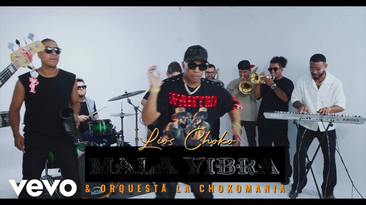 Lios Choko, Orquesta La Chokomanía - Mala Vibra (Official)